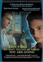 Watch Don\'t Die Without Telling Me Where You\'re Going Freemovieswatch