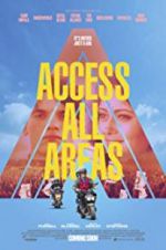 Watch Access All Areas Freemovieswatch