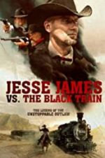 Watch Jesse James vs. The Black Train Freemovieswatch