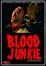 Watch Blood Junkie Freemovieswatch