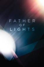 Watch Father of Lights Freemovieswatch