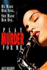 Watch Play Murder for Me Freemovieswatch
