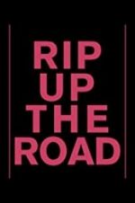 Watch Rip Up the Road Freemovieswatch