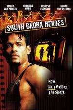Watch South Bronx Heroes Freemovieswatch