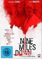 Watch Nine Miles Down Freemovieswatch