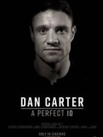 Watch Dan Carter: A Perfect 10 Freemovieswatch