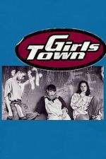 Watch Girls Town Freemovieswatch
