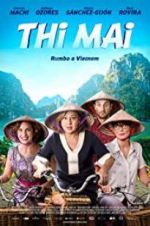 Watch Thi Mai, rumbo a Vietnam Freemovieswatch