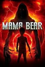 Watch Mama Bear Freemovieswatch