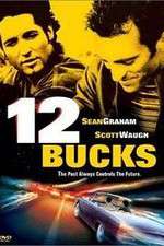 Watch 12 Bucks Freemovieswatch