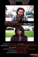 Watch ForePlay: The Short Freemovieswatch