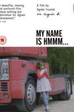 Watch My Name Is Hmmm... Freemovieswatch