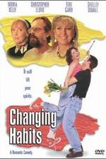 Watch Changing Habits Freemovieswatch