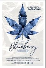 Watch The Blueberry Farmer Freemovieswatch