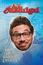 Watch Al Madrigal: Why Is the Rabbit Crying? Freemovieswatch