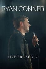 Watch Ryan Conner: Live from D.C. (TV Special 2024) Freemovieswatch