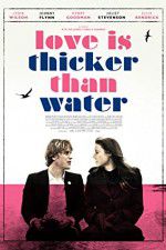 Watch Love Is Thicker Than Water Freemovieswatch