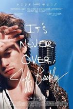 Watch It\'s Never Over, Jeff Buckley Freemovieswatch