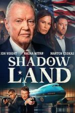Watch Shadow Land Freemovieswatch