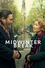 Watch Midwinter Break Freemovieswatch