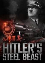 Watch Hitler\'s Steel Beast Freemovieswatch