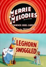 Watch Leghorn Swoggled (Short 1951) Freemovieswatch