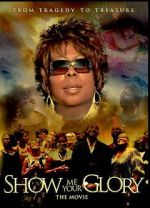 Watch Show Me Your Glory: The Movie Freemovieswatch