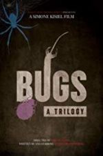 Watch Bugs: A Trilogy Freemovieswatch