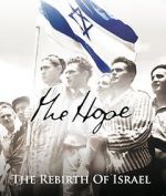 Watch The Hope: The Rebirth of Israel Freemovieswatch