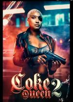 Watch Coke Queen 2 Freemovieswatch