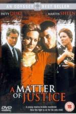 Watch A Matter of Justice Freemovieswatch