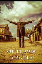 Watch Outlaws and Angels Freemovieswatch