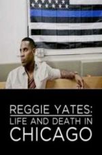 Watch Reggie Yates: Life and Death in Chicago Freemovieswatch