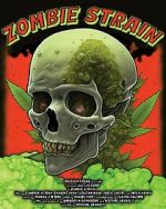Watch Zombie Strain Freemovieswatch