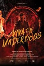 Watch Viva the Underdogs Freemovieswatch