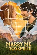 Watch Marry Me in Yosemite Freemovieswatch