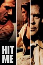 Watch Hit Me Freemovieswatch