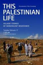 Watch This Palestinian Life Freemovieswatch