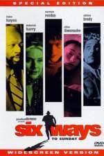 Watch Six Ways to Sunday Freemovieswatch