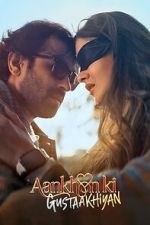 Watch Aankhon Ki Gustaakhiyan Freemovieswatch
