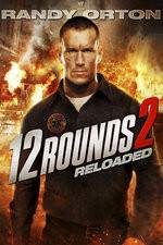 Watch 12 Rounds Reloaded Freemovieswatch