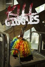 Watch Kill Giggles Freemovieswatch
