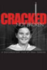 Watch Cracked Not Broken Freemovieswatch