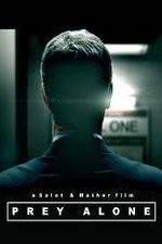 Watch Prey Alone Freemovieswatch