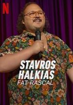 Watch Stavros Halkias: Fat Rascal Freemovieswatch