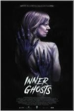 Watch Inner Ghosts Freemovieswatch