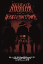 Watch Horror in a Western Town Freemovieswatch
