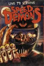 Watch Speed Demons Freemovieswatch