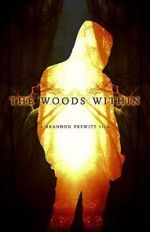 Watch The Woods Within Freemovieswatch