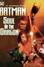 Watch Batman: Soul of the Dragon Freemovieswatch